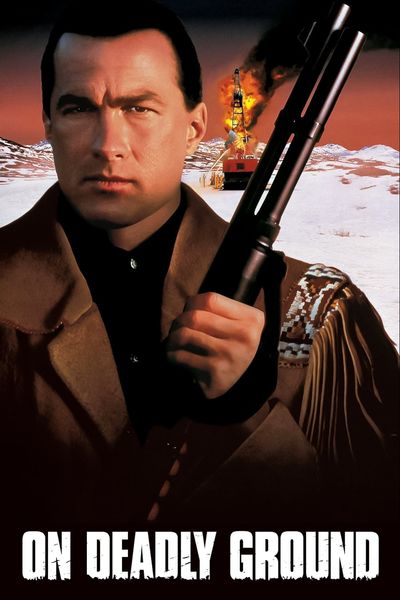 On Deadly Ground movie cover